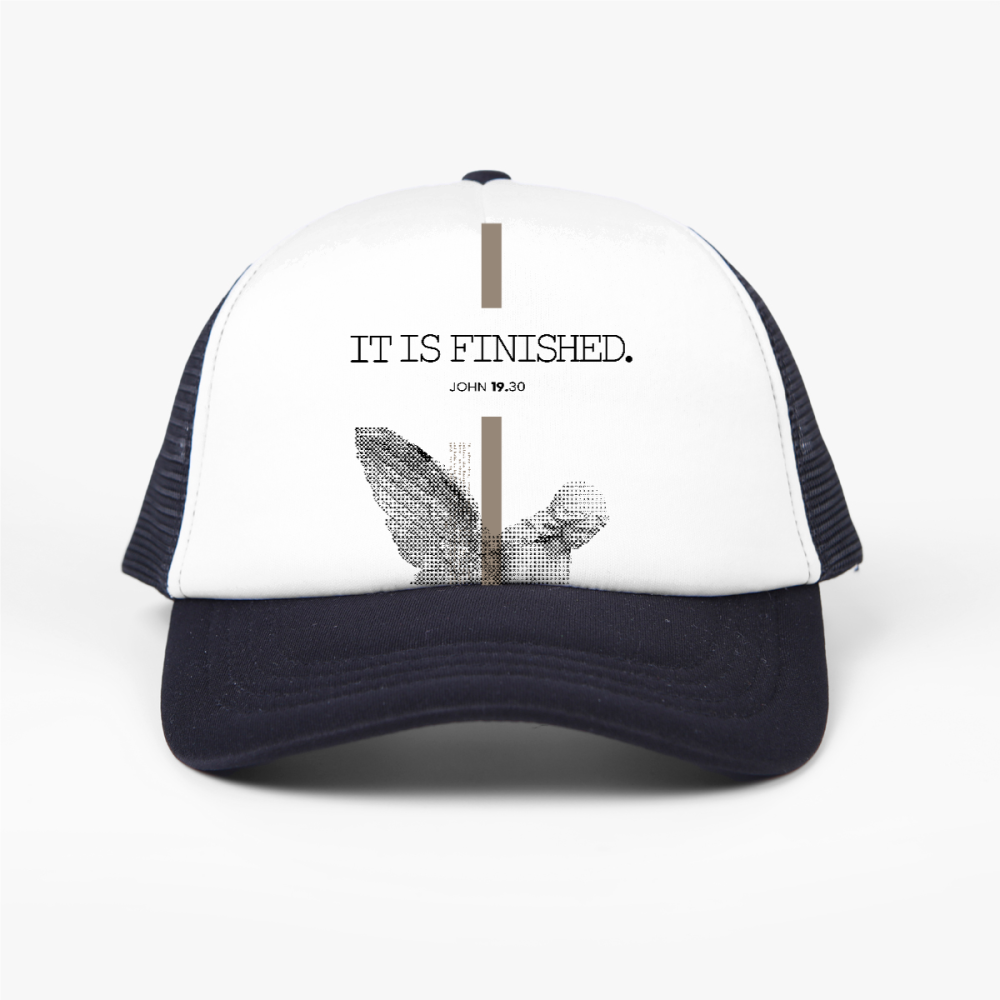 It Is Finished Trucker Hat