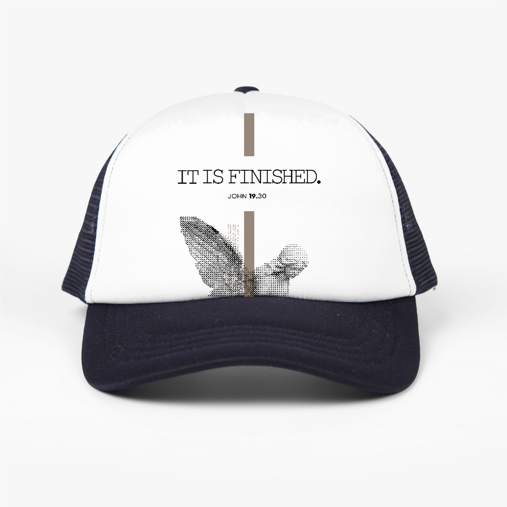 It Is Finished Trucker Hat