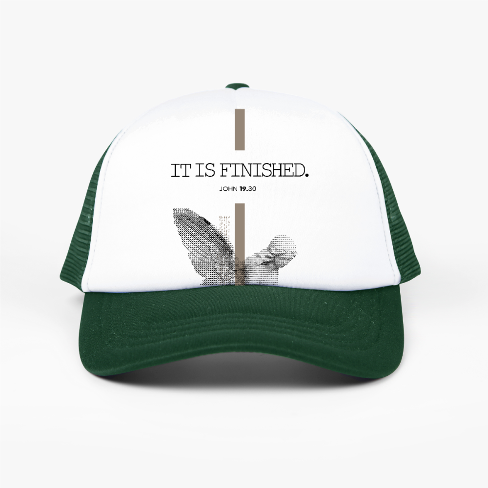 It Is Finished Trucker Hat